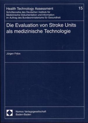 Produktbild: Die Evaluation von Stroke Units als medizinische Technologie