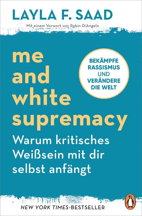 Produktbild: Me and White Supremacy - Warum kritisches Wei&szlig;sein mit dir selbst anf&auml;ngt