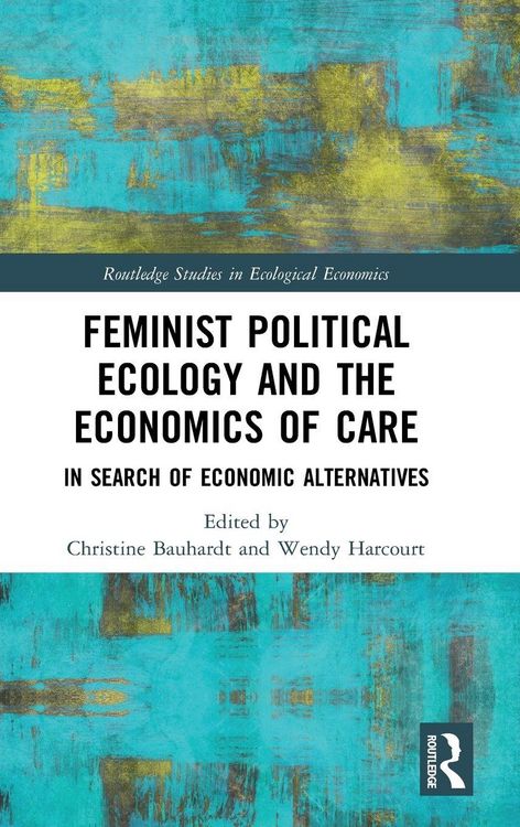 Produktbild: Feminist Political Ecology and the Economics of Care