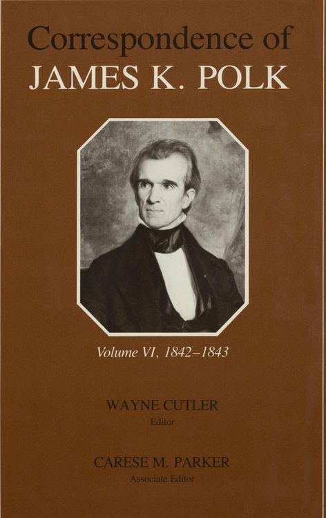 Produktbild: The Correspondence of James K. Polk, Volume 6