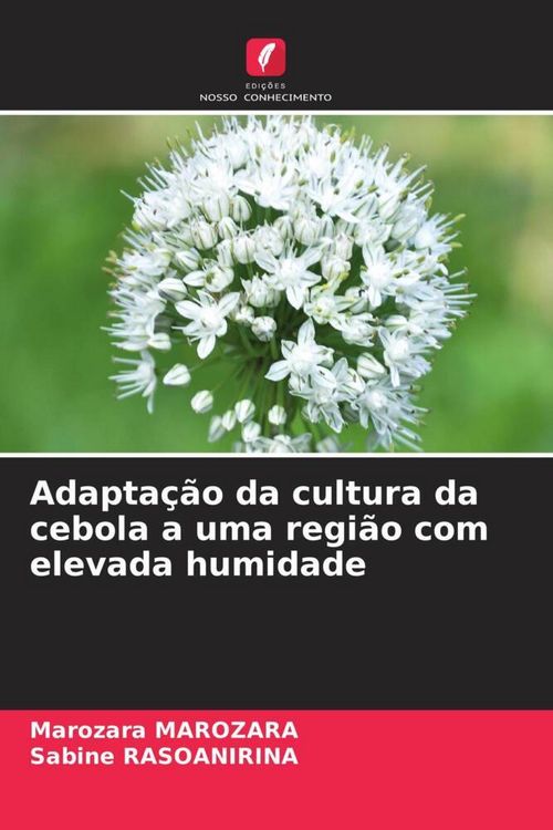 Produktbild: Adapta&ccedil;&atilde;o da cultura da cebola a uma regi&atilde;o com elevada humidade