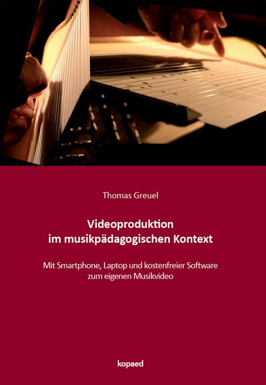 Produktbild: Videoproduktion im musikp&auml;dagogischen Kontext