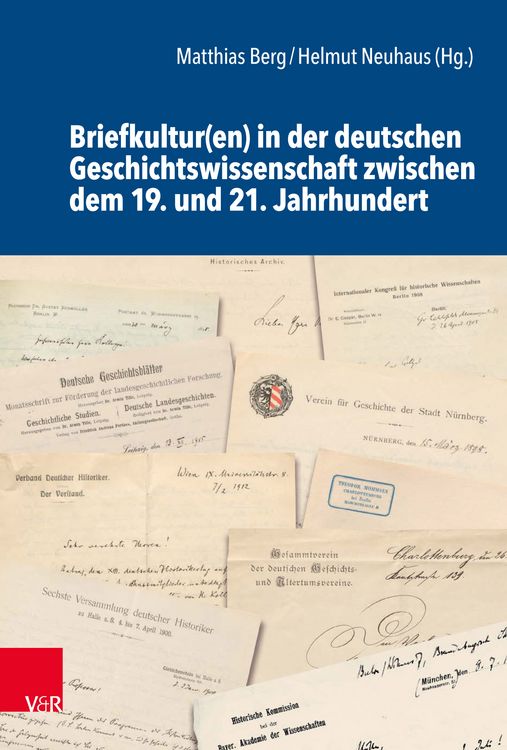 Produktbild: Briefkultur(en) in der deutschen Geschichtswissenschaft zwischen dem 19. und 21. Jahrhundert