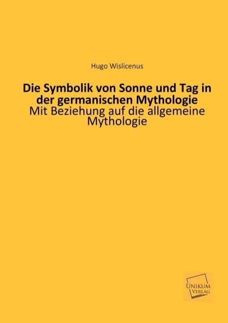 Produktbild: Wislicenus, H: Symbolik von Sonne und Tag in der germanische