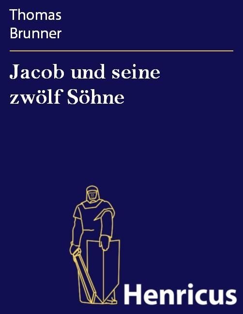 Produktbild: Jacob und seine zw&ouml;lf S&ouml;hne