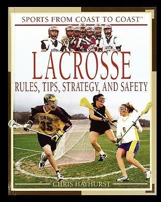 Produktbild: Lacrosse: Rules, Tips, Strategy, and Safety