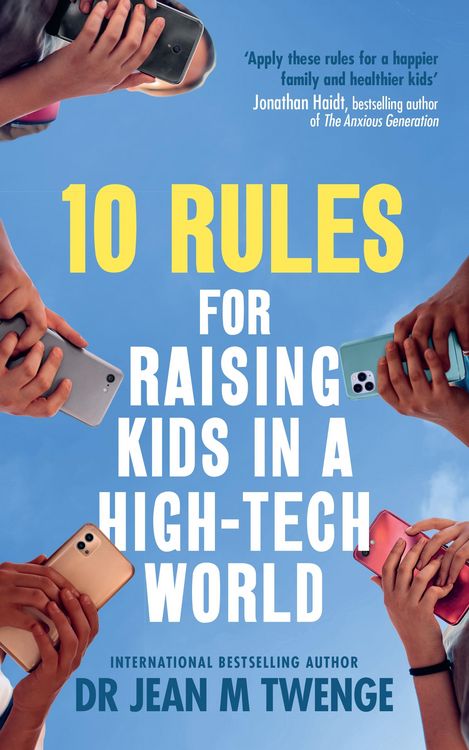 Produktbild: 10 Rules for Raising Kids in a High-Tech World