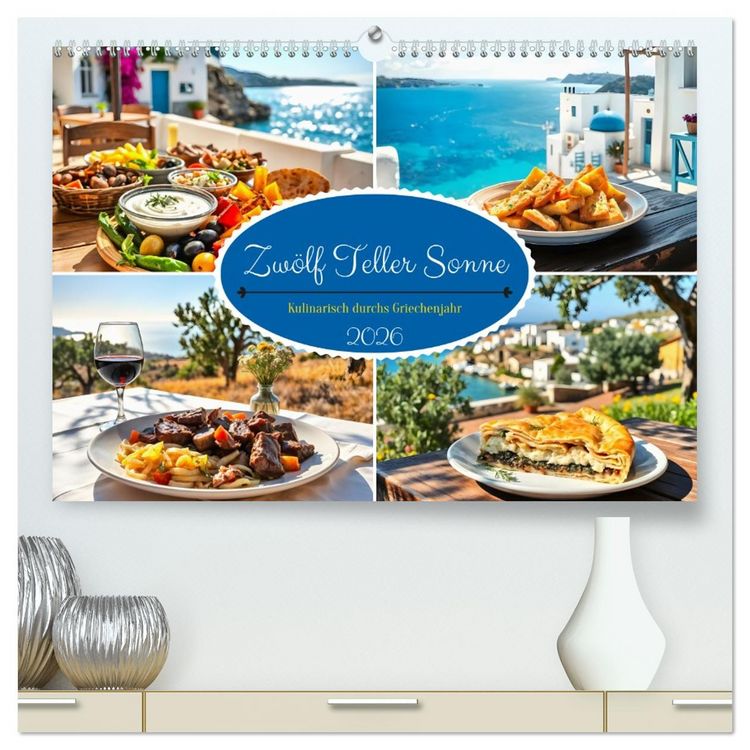 Produktbild: Zw&ouml;lf Teller Sonne &ndash; Kulinarisch durchs Griechenjahr (hochwertiger Premium Wandkalender 2026 DIN A2 quer), Kunstdruck in Hochglanz