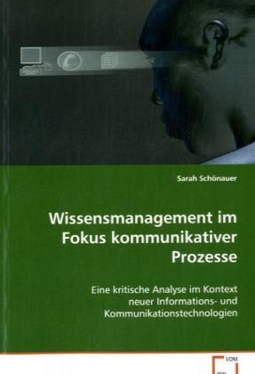 Produktbild: Sch&ouml;nauer Sarah: Wissensmanagement im Fokus kommunikativer P