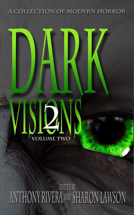 Produktbild: Dark Visions: A Collection of Modern Horror - Volume Two (Dark Visions Series, #2)