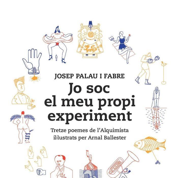 Produktbild: Jo soc el meu propi experiment : Tretze poemes de l'Alquimista il.lustrats per Arnal Ballester
