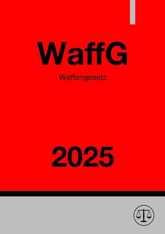 Produktbild: Waffengesetz - WaffG 2025