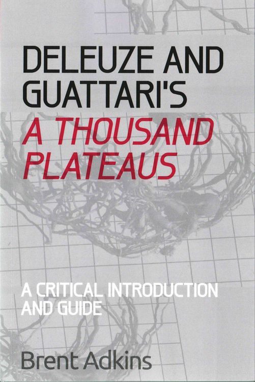 Produktbild: Deleuze and Guattari's A Thousand Plateaus