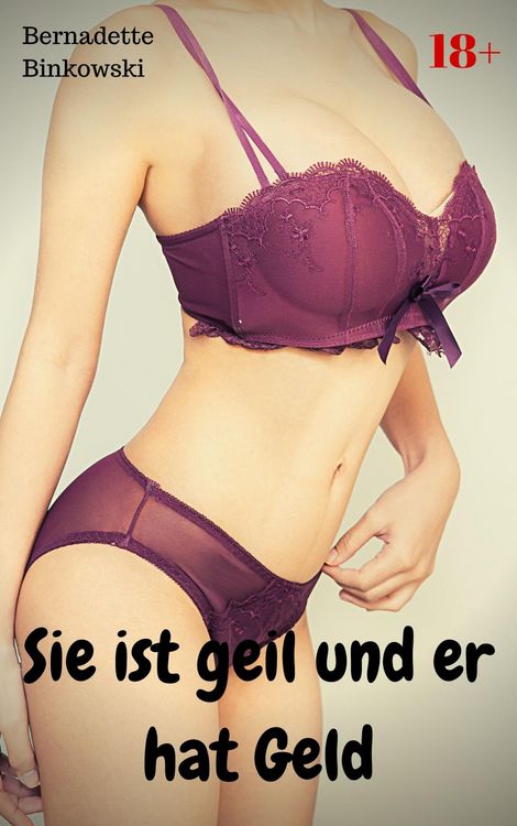 Produktbild: Sie ist geil und er hat Geld
