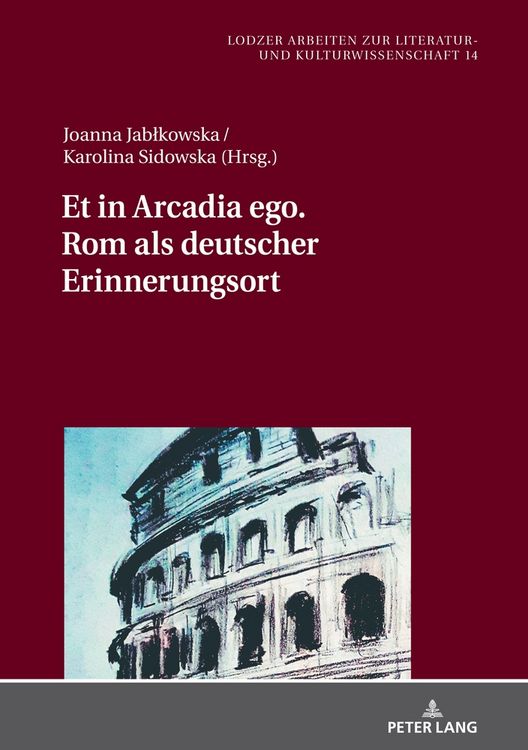 Produktbild: Et in Arcadia ego. Rom als deutscher Erinnerungsort