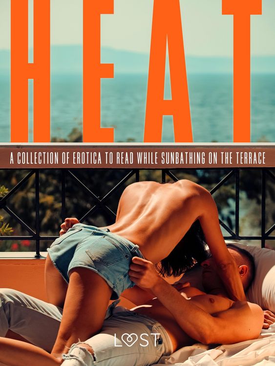 Produktbild: Heat: A Collection of Erotica to Read While Sunbathing on the Terrace