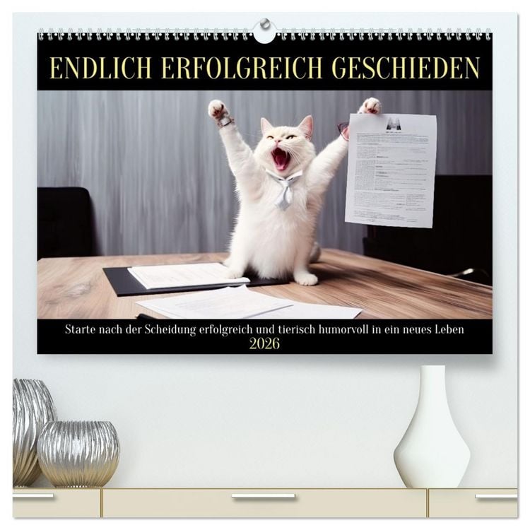 Produktbild: Endlich erfolgreich geschieden (hochwertiger Premium Wandkalender 2026 DIN A2 quer), Kunstdruck in Hochglanz