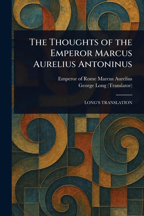 Produktbild: The Thoughts of the Emperor Marcus Aurelius Antoninus