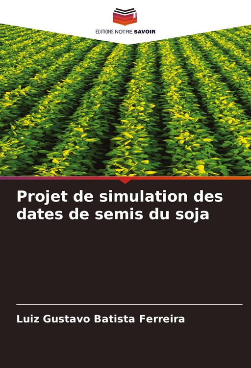 Produktbild: Projet de simulation des dates de semis du soja