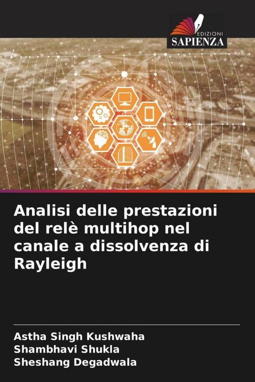 Produktbild: Analisi delle prestazioni del rel&egrave; multihop nel canale a dissolvenza di Rayleigh