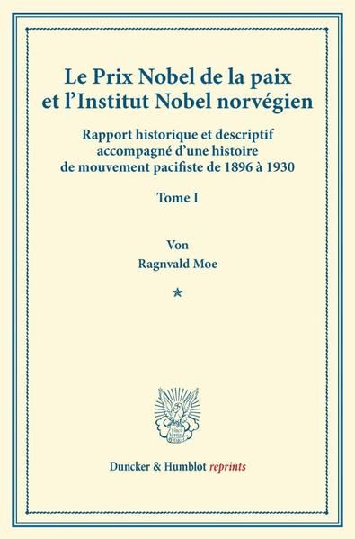 Produktbild: Le Prix Nobel de la paix et l'Institut Nobel norv&eacute;gien.