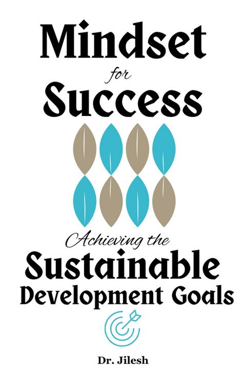 Produktbild: Mindset for Success: Achieving the Sustainable Development Goals (Self Help)