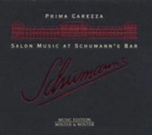 Produktbild: Prima Carezza: Salon Music At Schumann's Bar