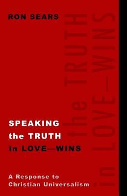 Produktbild: Speaking the Truth in Love - Wins: A Response to Christian Universalism