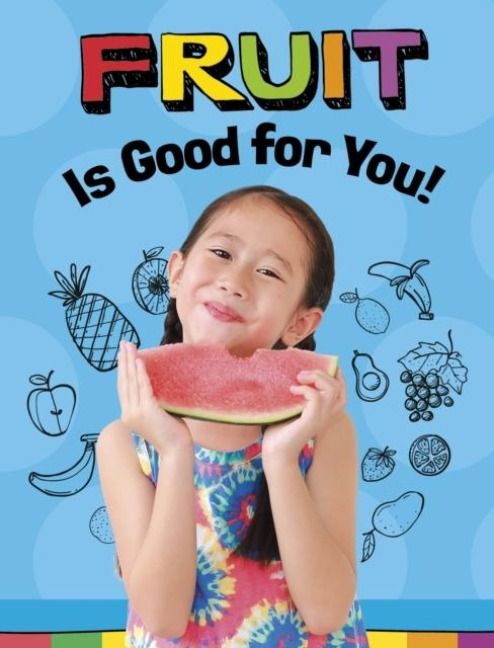 Produktbild: Fruits Are Good for You!