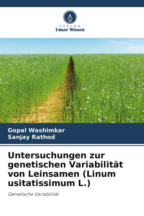 Produktbild: Untersuchungen zur genetischen Variabilit&auml;t von Leinsamen (Linum usitatissimum L.)