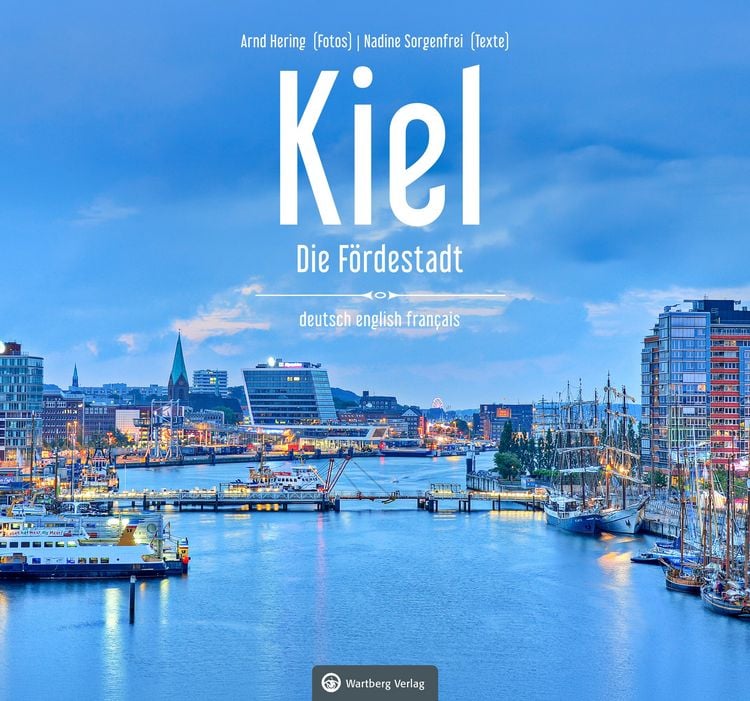 Produktbild: Kiel - Die F&ouml;rdestadt