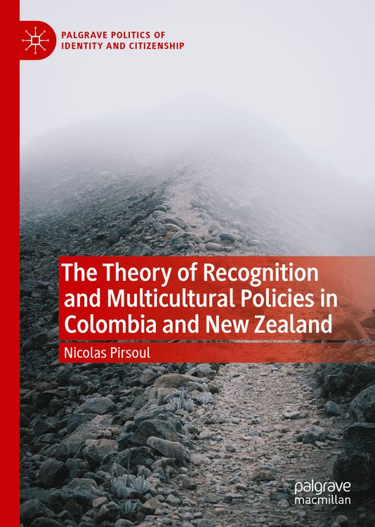 Produktbild: The Theory of Recognition and Multicultural Policies in Colombia and New Zealand