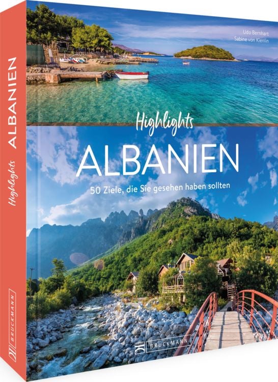 Highlights Albanien - Udo Bernhart, Sabine Kienlin | Bruckmann Verlag