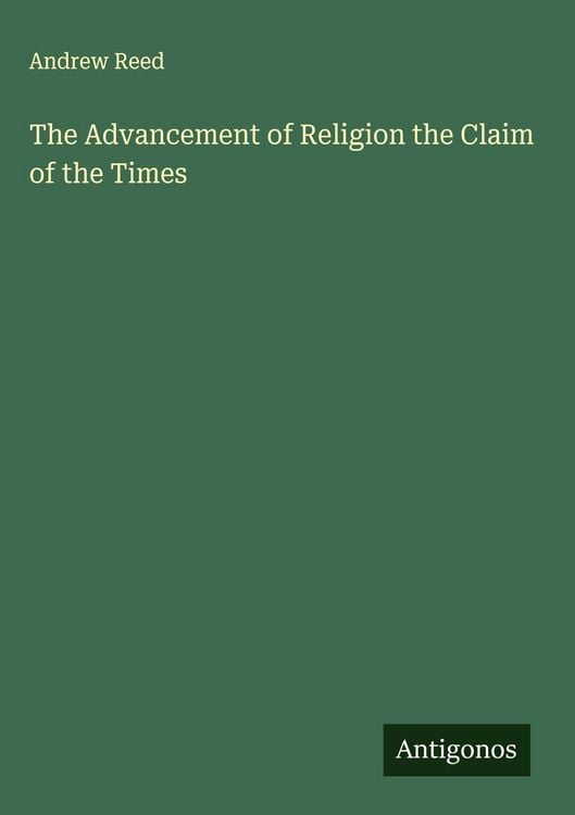 Produktbild: The Advancement of Religion the Claim of the Times