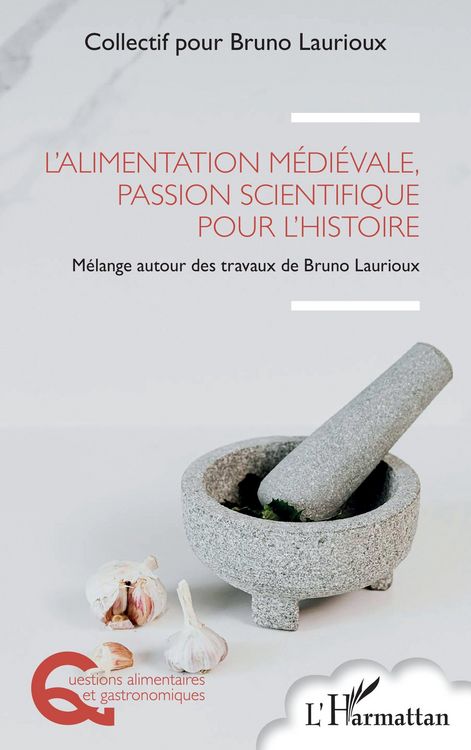 Produktbild: L'alimentation m&eacute;di&eacute;vale, passion scientifique pour l'histoire