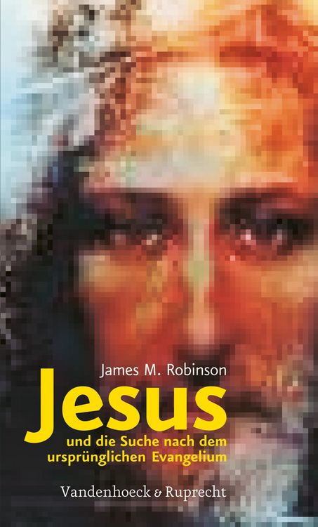 Produktbild: Jesus und die Suche nach dem urspr&uuml;nglichen Evangelium