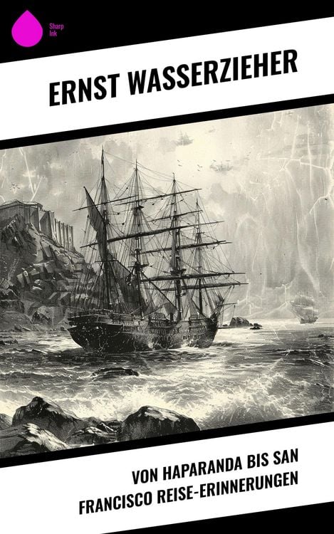 Produktbild: Von Haparanda bis San Francisco Reise-Erinnerungen