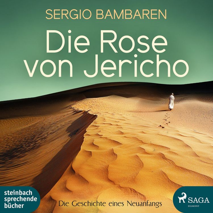 Produktbild: Die Rose von Jericho - Die Geschichte eines Neuanfangs (Ungek&uuml;rzt)