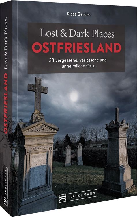 Produktbild: Lost & Dark Places Ostfriesland