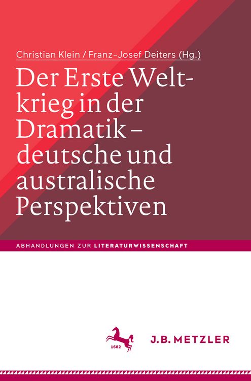 Produktbild: Der Erste Weltkrieg in der Dramatik &ndash; deutsche und australische Perspektiven / The First World War in Drama &ndash; German and Australian Perspectives