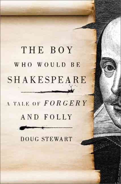 Produktbild: The Boy Who Would Be Shakespeare: A Tale of Forgery and Folly