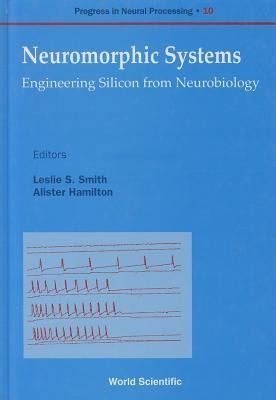 Produktbild: Neuromorphic Systems: Engineering Silicon from Neurobiology