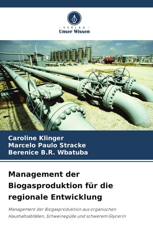 Produktbild: Management der Biogasproduktion f&uuml;r die regionale Entwicklung