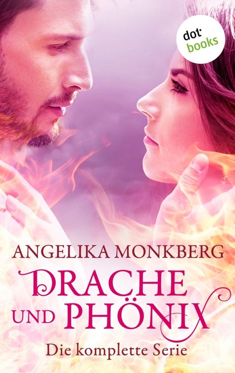 Produktbild: Drache und Phoenix: Die komplette Serie in einem eBook