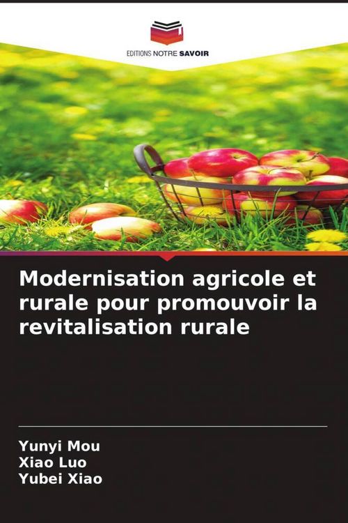 Produktbild: Modernisation agricole et rurale pour promouvoir la revitalisation rurale