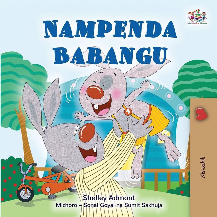 Produktbild: I Love My Dad (Swahili Book for Kids)
