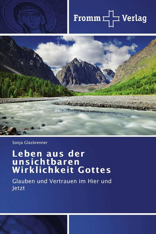 Produktbild: Leben aus der unsichtbaren Wirklichkeit Gottes