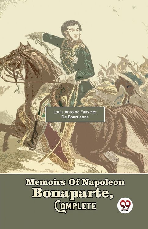 Produktbild: Memoirs Of Napoleon Bonaparte, Complete