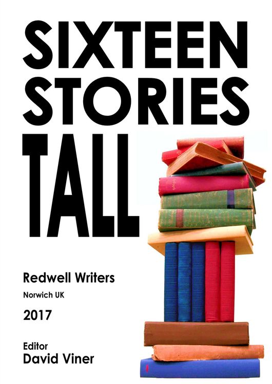 Produktbild: Sixteen Stories Tall (Redwell Writers Anthology, #1)