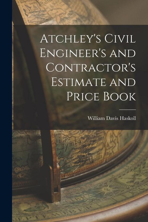 Produktbild: Atchley's Civil Engineer's and Contractor's Estimate and Price Book